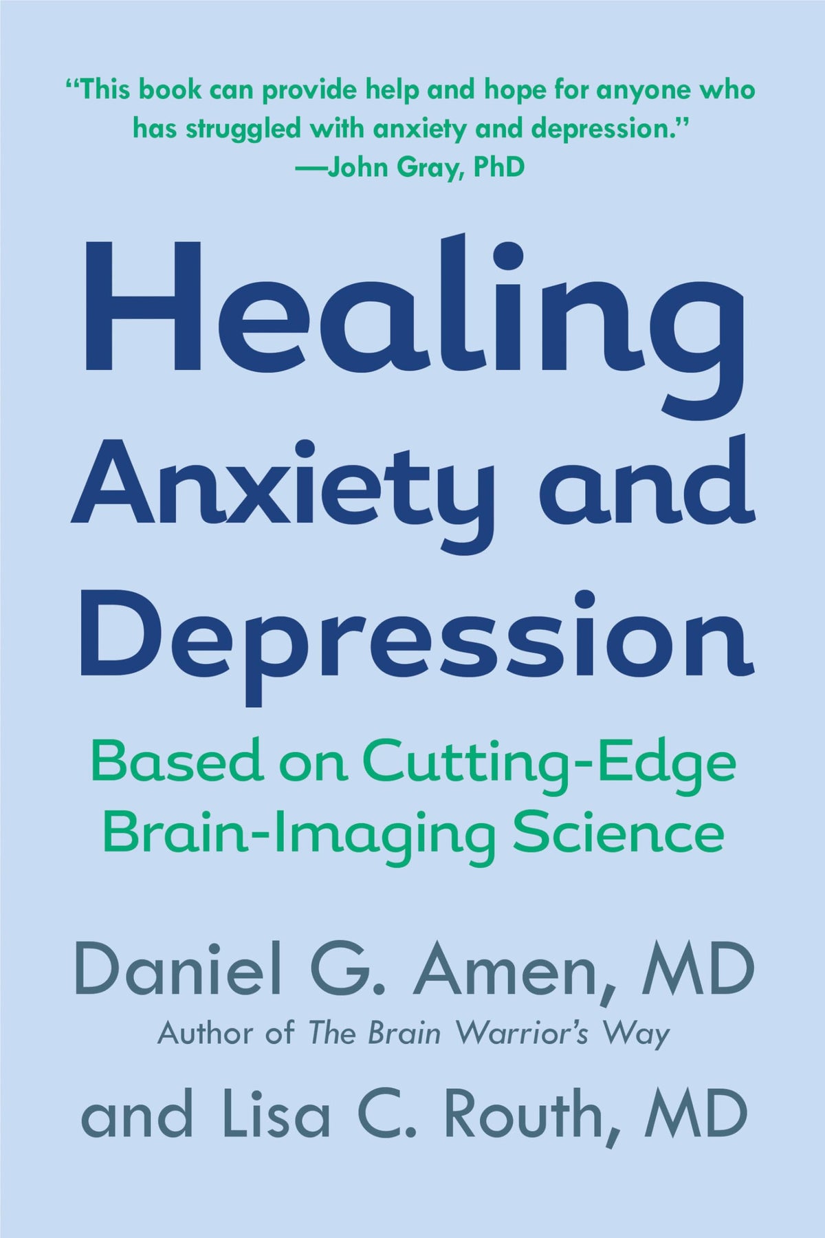 Healing Anxiety and Depression: Based on Cutting-Edge Brain-