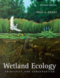 Wetland Ecology: Principles and Conservation by Keddy, Paul