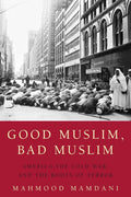 Good Muslim, Bad Muslim: America, the Cold War, and Root
