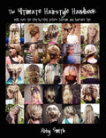 The Ultimate Hairstyle Handbook: with over 40 step-by-step p