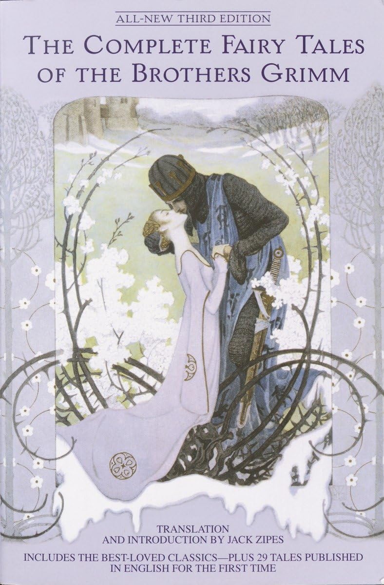 The Complete Fairy Tales of the Brothers Grimm All-New Third