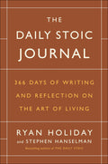 The Daily Stoic Journal: 366 Days of Writing and Reflection