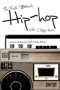 The Truth Behind Hip Hop by Lewis, G. Craige
