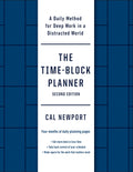 The Time-Block Planner (Second Edition): A Daily Method