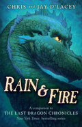 Rain & Fire (A Companion to The Last Dragon Chronicles): A C