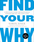 Find Your Why: A Practical Guide for Discovering Purpose