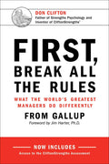 First, Break All the Rules: What the World's Greatest Managers Do