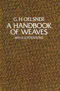 A Handbook of Weaves: 1875 Illustrations (Dover Crafts: Weav