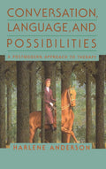 Conversation, Language, And Possibilities: A Postmodern Appr