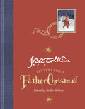 Letters From Father Christmas, Centenary Edition by Tolkien