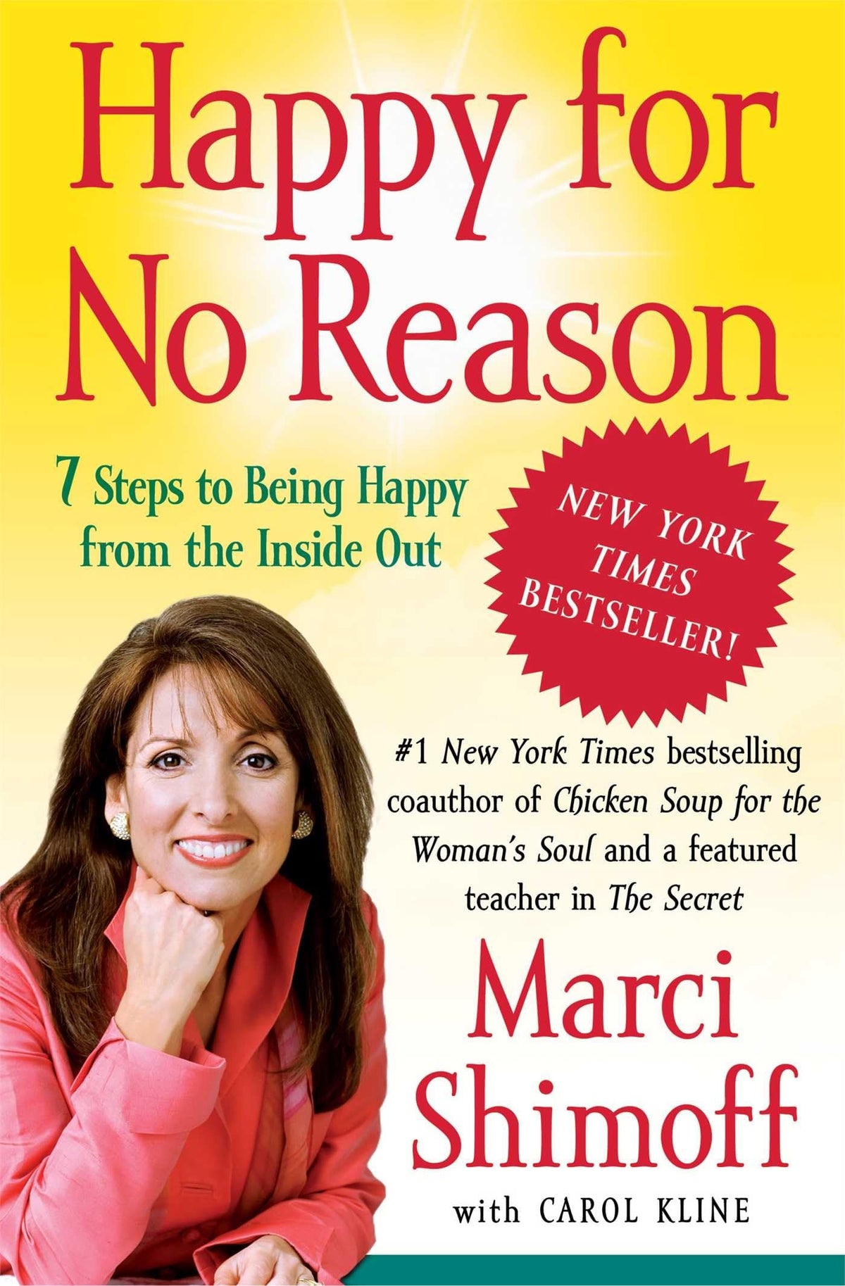 Happy for No Reason: 7 Steps to Being Happy from the Inside