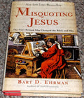 Misquoting Jesus: The Story Behind Who Changed the Bible