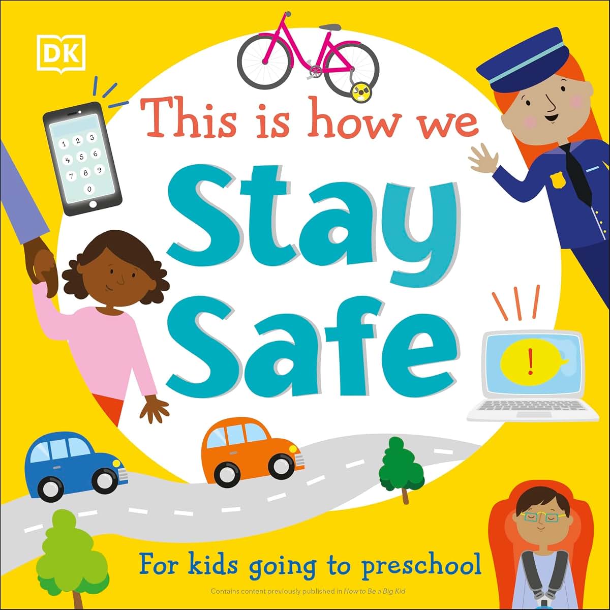 This Is How We Stay Safe: For kids going to preschool (First