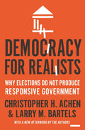 Democracy for Realists: Why Elections Do Not Produce Respons