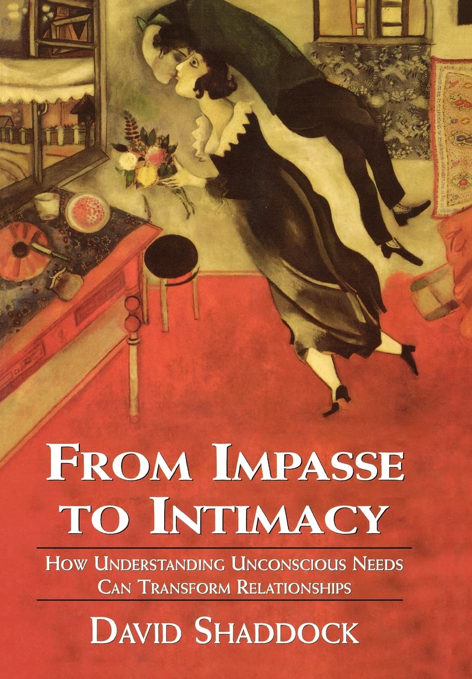 From Impasse to Intimacy: How Understanding Unconscious Need