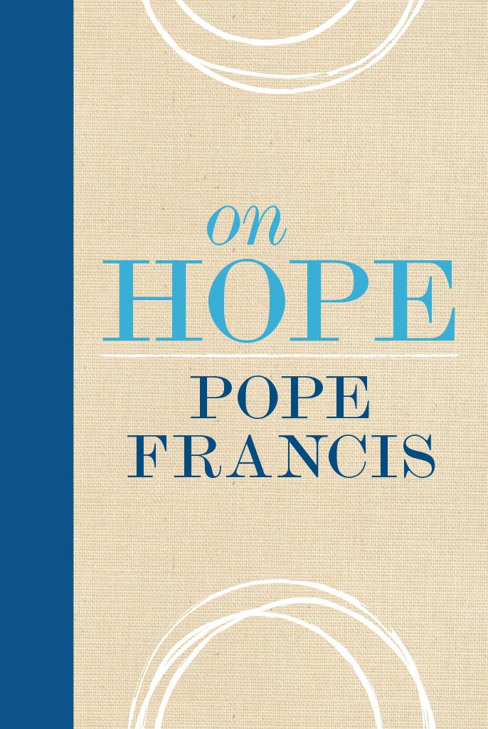 On Hope by Pope Francis (New)