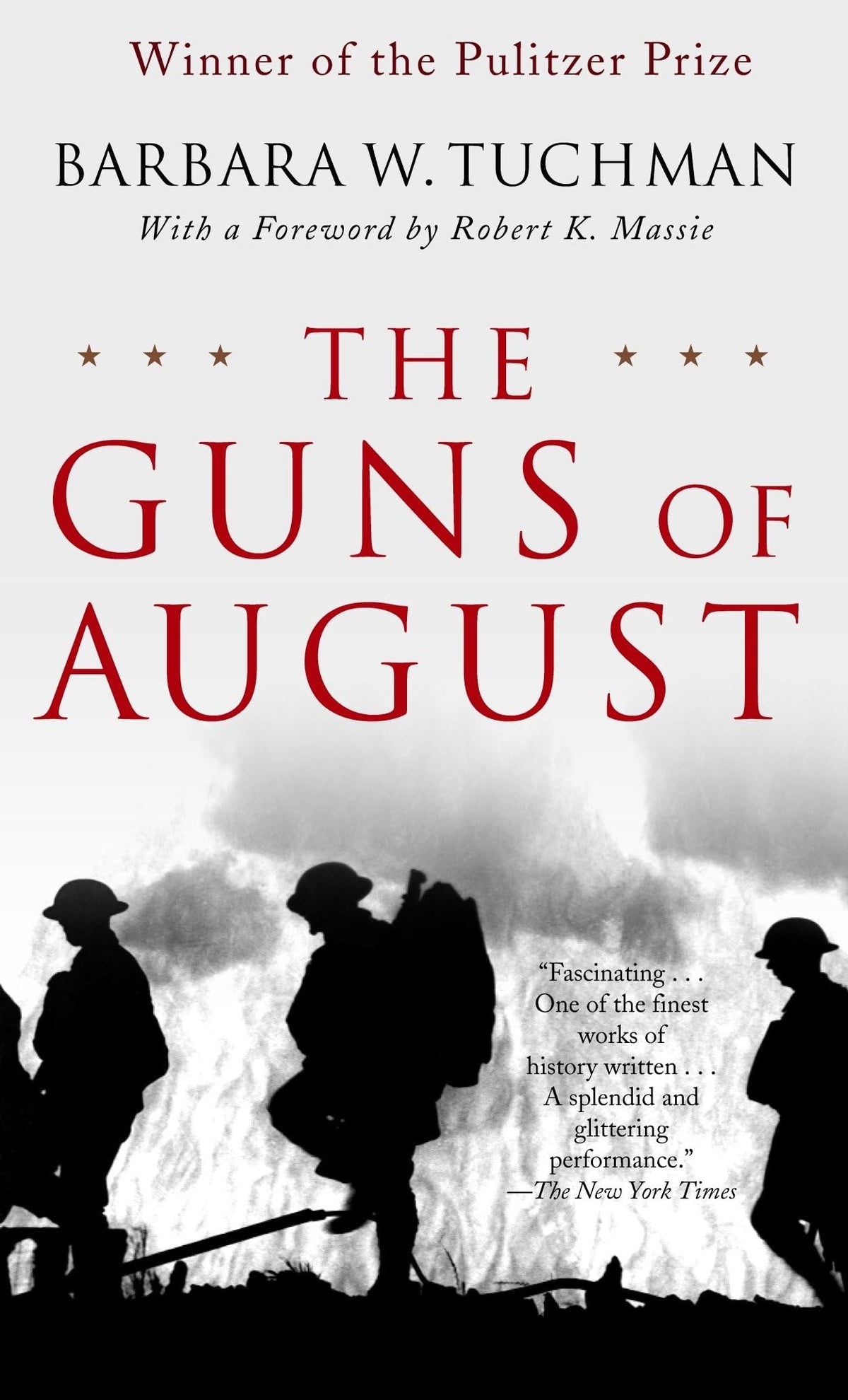 The Guns of August: The Pulitzer Prize-Winning Classic About