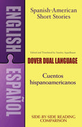 Spanish-American Short Stories / Cuentos hispanoamericanos: