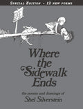 Where the Sidewalk Ends Special Edition with 12 Extra Poems: