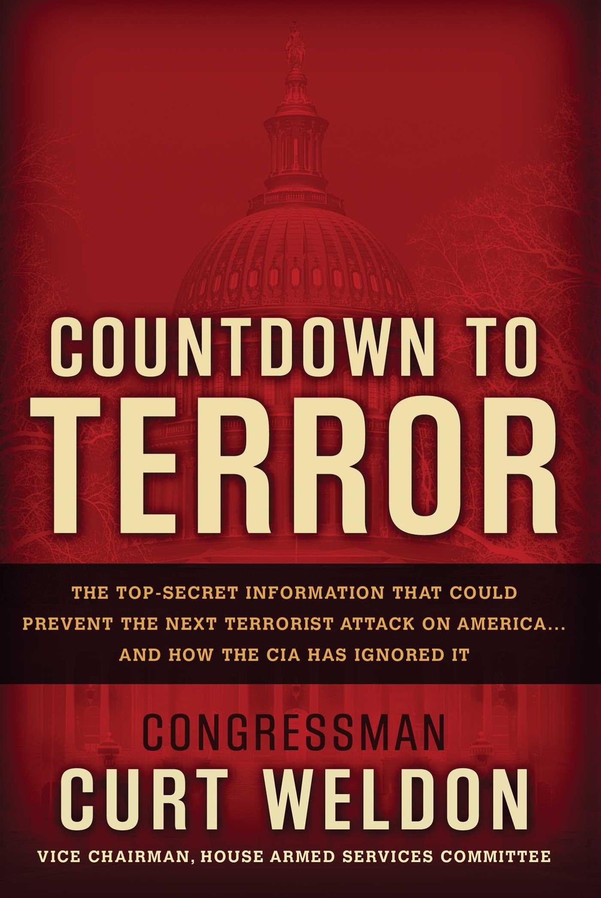 Countdown to Terror: The Top-Secret Information that Could P