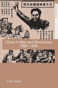 China in War and Revolution, 1895-1949 (Asia's Transformatio