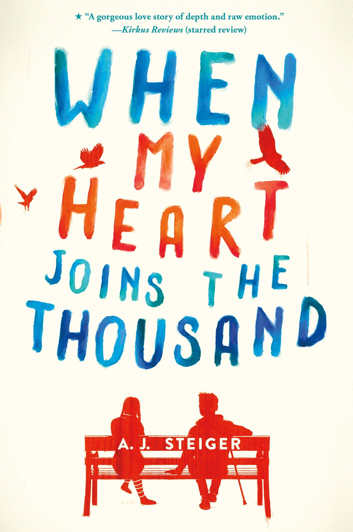 When My Heart Joins the Thousand by A. J. Steiger