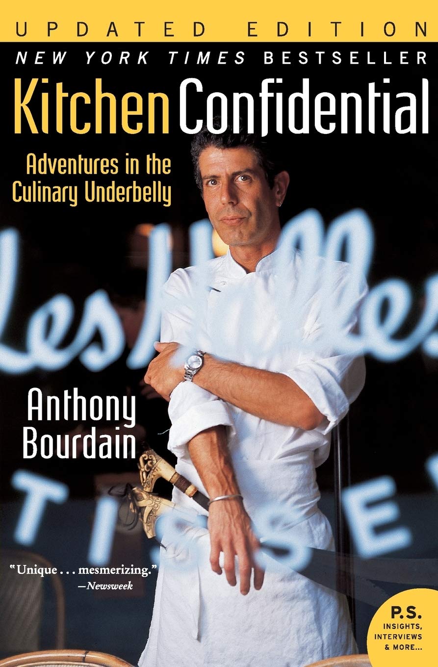 Kitchen Confidential Updated Edition: Adventures in the Culi