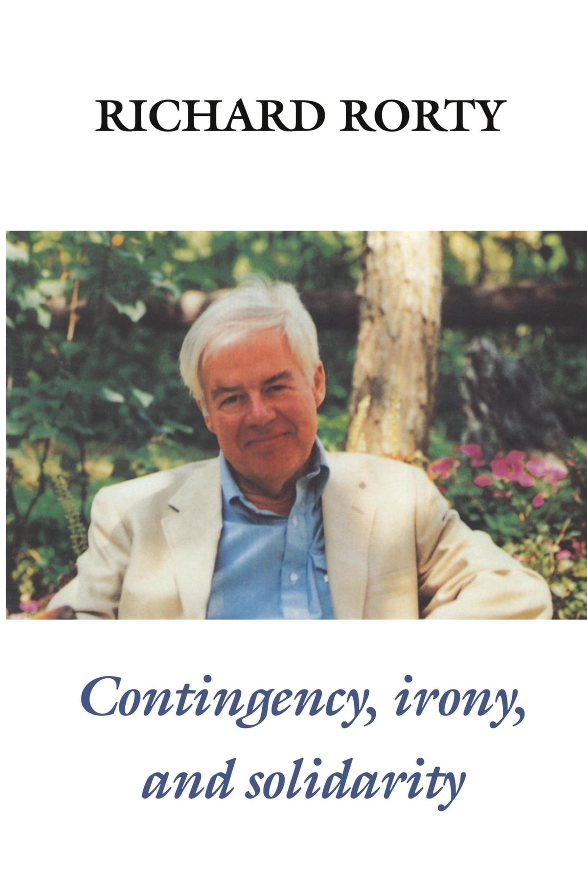 Contingency, Irony, and Solidarity by Rorty, Richard