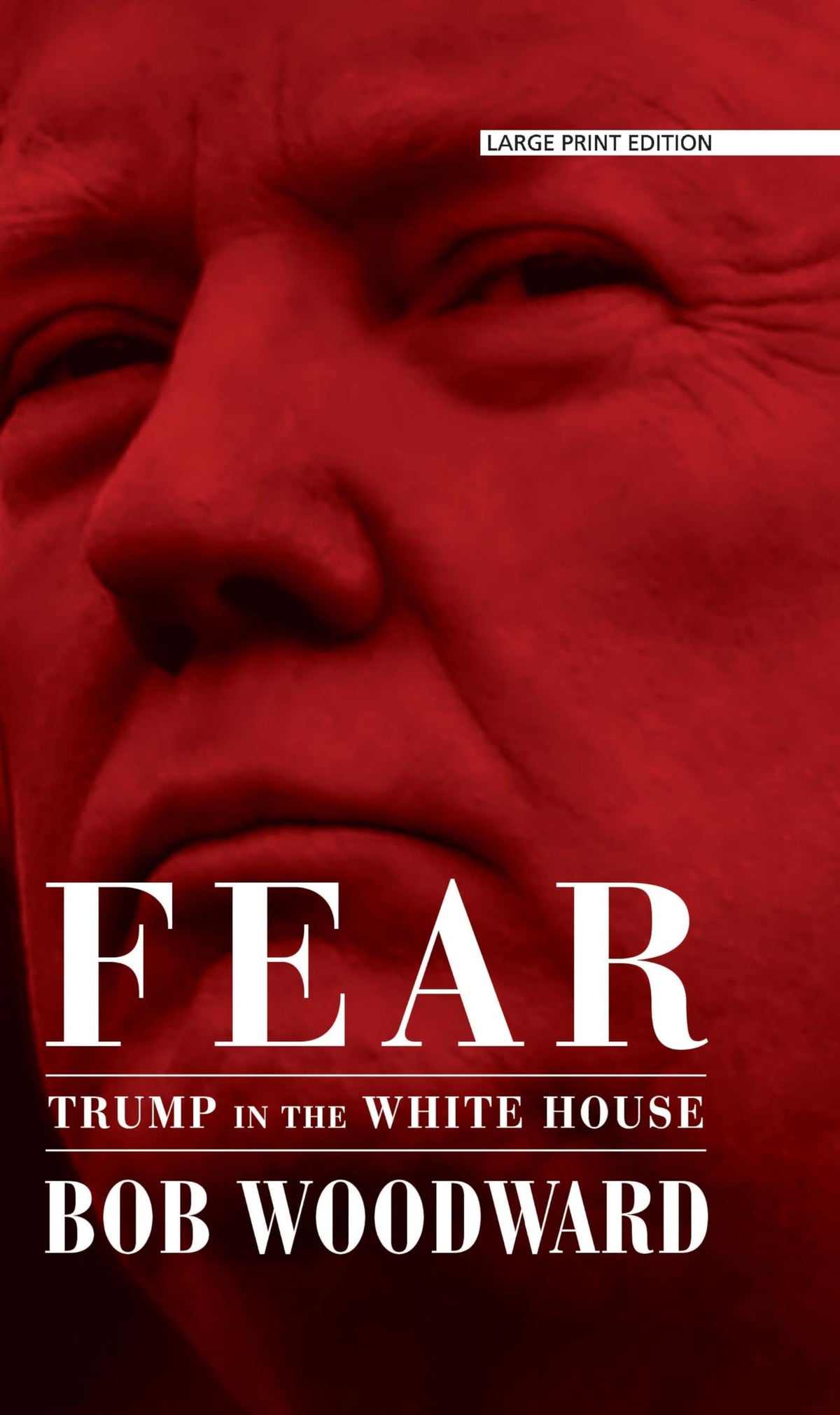Fear: Trump in the White House (Thorndike Press Large Print