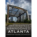 Abandoned Atlanta - Paperback