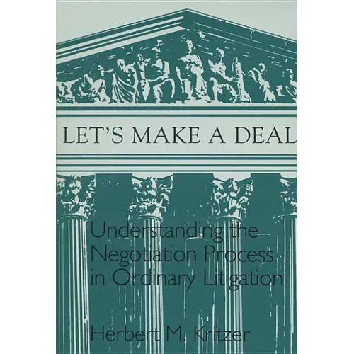 Lets Make a Deal: Understanding the Negotiating Process - Paperback