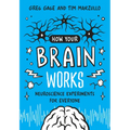 How Your Brain Works: Neuroscience Experiments for Everyone - Paperback