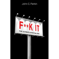 F**k It (Revised and Updated Edition): The Ultimate Spiritual Way - Paperback