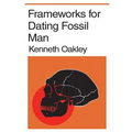 Frameworks for Dating Fossil Man - Paperback