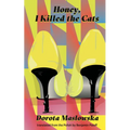 Honey, I Killed the Cats - Paperback