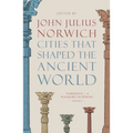 Cities That Shaped the Ancient World - Paperback