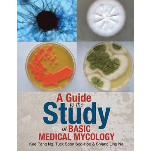 A Guide to the Study of Basic Medical Mycology - Paperback
