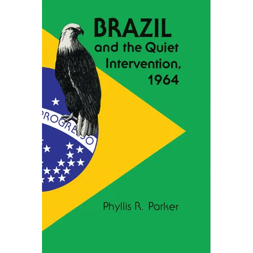 Brazil and the Quiet Intervention, 1964 - Paperback