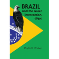 Brazil and the Quiet Intervention, 1964 - Paperback