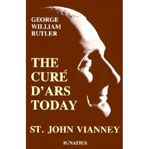 Cure d'Ars Today: St. John Vianney - Paperback