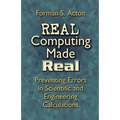 Real Computing Made Real: Preventing Errors in Scientific and Engineering Calculations - Paperback