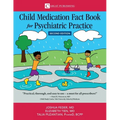 Child Medication Fact Book for Psychiatric Practice, Second Edition - Paperback