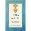 Holy Water: And Its Significance for Catholics - Paperback