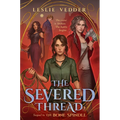 The Severed Thread - Hardcover