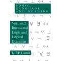 Logic, Language, and Meaning, Volume 2: Intensional Logic and Logical Grammar - Paperback