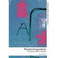 Psycholinguistics: A Resource Book for Students - Paperback