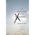 The Autobiography of an Execution - Paperback