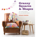 Granny Squares & Shapes: 20 Crochet Projects for You and Your Home - Paperback
