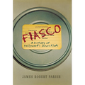 Fiasco: A History of Hollywood's Iconic Flops - Hardcover