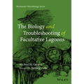 The Biology and Troubleshooting of Facultative Lagoons - Paperback